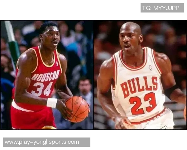 奥拉朱旺与乔丹的巅峰对决谁才是篮球历史的真正传奇 奥拉朱旺与乔丹的巅峰对决谁才是篮球历史的真正传奇